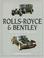 Cover of: Rolls-Royce and Bentley