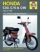 Cover of: Honda C50, C70, & C90 1967-1999 by Churchill, Jeremy.