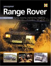 Cover of: You & your Range Rover: buying, enjoying, maintaining, modifying