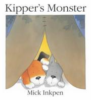 Cover of: Kipper's Monster (Kipper) by Mick Inkpen