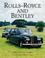 Cover of: Rolls-Royce and Bentley