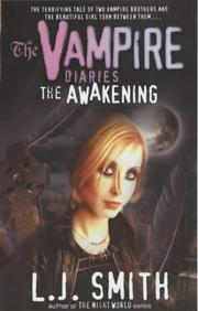 Cover of: The Awakening (Vampire Diaries) by Lisa Smith