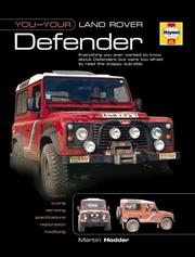 Cover of: You & your Land Rover Ninety, One Ten & Defender: buying, enjoying, maintaining, modifying