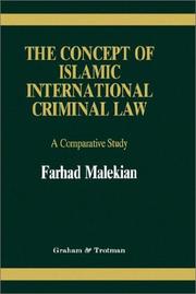 The concept of Islamic international criminal law by Farhad Malekian