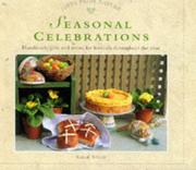 Cover of: Seasonal Celebrations: Handmade Gifts and Treats for Festivals Throughout the Year (Gifts from Nature)