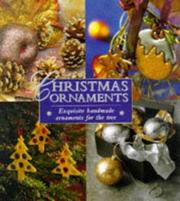 Cover of: Christmas Ornaments: Exquisite Handmade Ornaments for the Tree