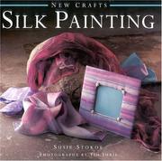 Cover of: Silk Painting (The New Craft Series)