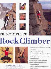 Cover of: The Complete Rock Climber by Malcolm Creasey