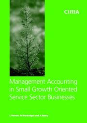 Cover of: Management Accounting in Small Growth Orientated Service Sector Businesses (CIMA Research)