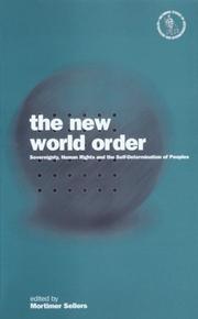 Cover of: The new world order: sovereignty, human rights, and the self-determination of peoples