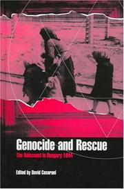 Cover of: Genocide and Rescue: The Holocaust in Hungary 1944