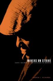 Cover of: Miners on strike: class solidarity and division in Britain