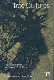 Cover of: Tree Cultures: The Place of Trees and Trees in Their Place