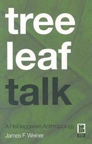 Tree Leaf Talk by James F. Weiner