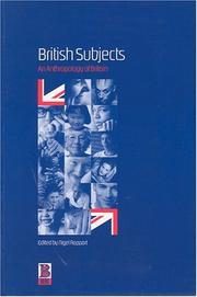 Cover of: British Subjects: An Anthropology of Britain