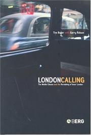 Cover of: London calling: the middle classes and the re-making of inner London