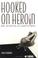 Cover of: Hooked on Heroin