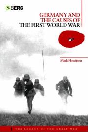 Cover of: Germany and the Causes of the First World War (Legacy of the Great War) by Mark Hewitson