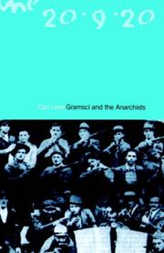 Cover of: Gramsci and the anarchists by Carl Levy