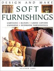 Cover of: Design and Make Soft Furnishings: Curtains * Blinds * Loose Covers * Cushions * Bedroom Furnishings