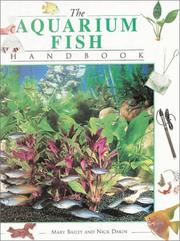 Cover of: The Aquarium Fish Handbook (Handbooks) | Mary Bailey