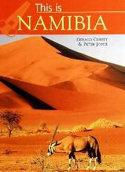 Cover of: This Is Namibia (World of Exotic Travel Destinations)