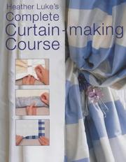 Cover of: Heather Luke's Curtain Making Course