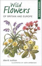 Cover of: Green Guide Wild Flowers of Britain and Europe (Green Guides)