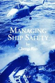 Cover of: Managing Ship Safety (Lloyd's Practical Shipping Guides) by Chengi Kuo