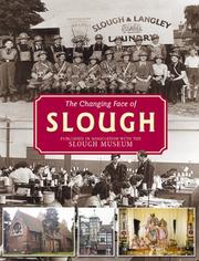 Cover of: The changing face of Slough. by 