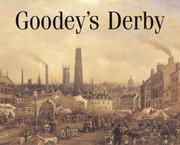 Cover of: Goodey's Derby: paintings and drawings in the collection of Derby Museum and Art Gallery.