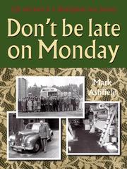 Cover of: Don't Be Late on Monday by Mark Ashfield