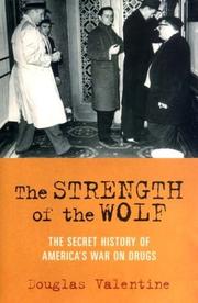 The Strength of the Wolf by Douglas Valentine