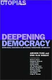 Cover of: Deepening Democracy: Institutional Innovations in Empowered Participatory Governance (Real Utopias Project)