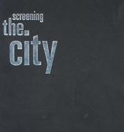 Cover of: Screening the City by Mark Shiel