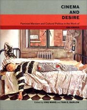 Cover of: Cinema and Desire: Feminist Marxism and Cultural Politics in the Work of Dai Jinhua