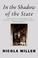 Cover of: In the Shadow of the State