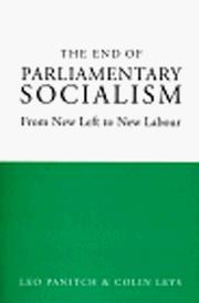 Cover of: The End of Parliamentary Socialism by Leo Panitch, Colin Leys