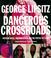 Cover of: Dangerous crossroads