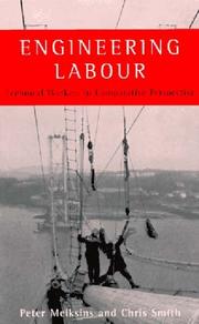 Cover of: Engineering Labour by Peter Meiksins, Chris Smith, Boel Berner, Stephen Crawford, Kees Gispen, Kevin McCormick, Peter Whalley