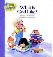 Cover of: What Is God Like? (Little Blessings)