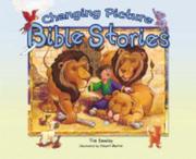 Cover of: Changing Picture Bible Stories by Tim Dowley, Tim Dowley