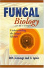 Cover of: Fungal biology: understanding the fungal lifestyle