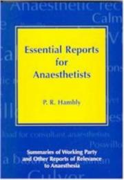 Cover of: ESSENTIAL REPORTS FOR ANAESTHETISTS by P.R. Hambly