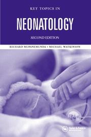 Cover of: Key Topics in Neonatology, Second Edition (Key Topics) by Richard H. Mupanemunda, Michael Watkinson