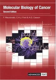 Molecular Biology of Cancer (Advanced Text) by F. Macdonald, F. MacDonald, C. H. Ford, A. G. Casson, Christopher Ford, Alan Casson