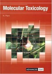 Cover of: Molecular Toxicology (Advanced Texts) by Nick Plant