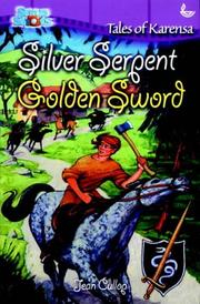 Cover of: Silver Serpent, Golden Sword (Snapshots) by Jean Cullop