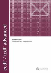 Cover of: ECDL/ICDL Advanced Module AM6 Presentations Using PowerPoint 2003 (Advanced European Computer Driving Licence) by CIA Training Ltd