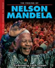 Cover of: The Freeing of Nelson Mandela (Days That Changed the World)